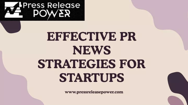 effective pr news strategies for startups