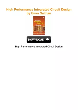 High Performance Integrated Circuit Design by Emre Salman