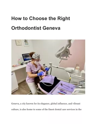 How to Choose the Right Orthodontist Geneva