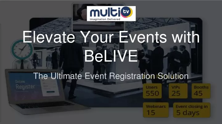 elevate your events with belive