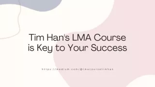 tim han s lma course is key to your success