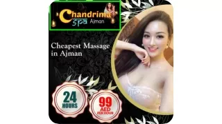 Enjoy The Affordable Massages In Ajman With Chandrima Spa