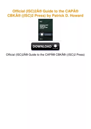Official (ISC)2Â® Guide to the CAPÂ® CBKÂ® ((ISC)2 Press) by Patrick D.