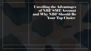 Unveiling the Advantages of NBF SME Account and Why NBF Should Be Your Top Choic