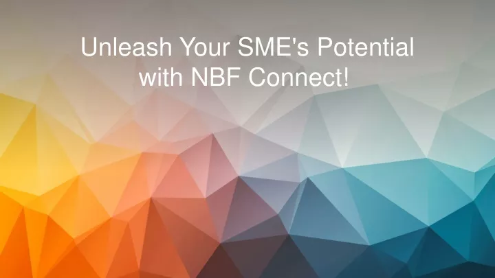 unleash your sme s potential with nbf connect