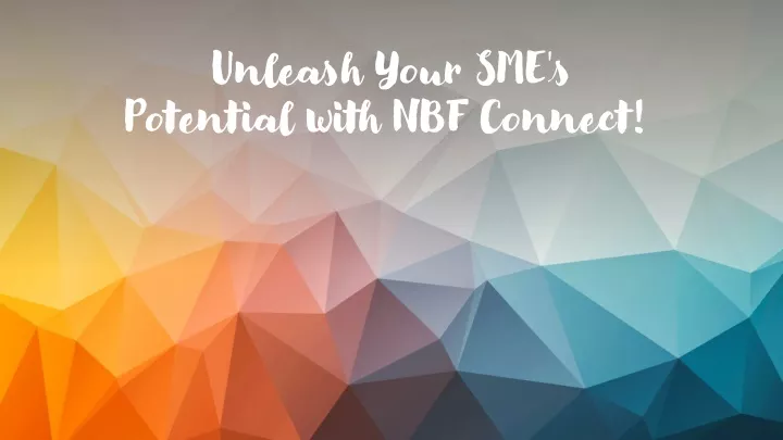 unleash your sme s potential with nbf connect