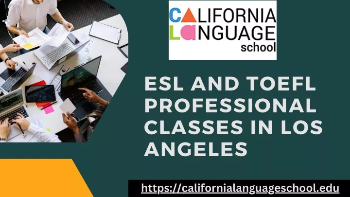 esl and toefl professional classes in los angeles