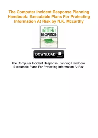The Computer Incident Response Planning Handbook: Executable Plans For