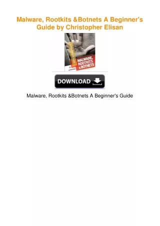 Malware, Rootkits & Botnets A Beginner's Guide by Christopher Elisan