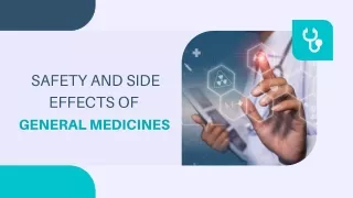 Safety & Side Effects of General Medicines - By Biovatic Lifescience