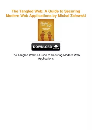 The Tangled Web: A Guide to Securing Modern Web Applications by Michal