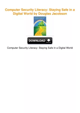 Computer Security Literacy: Staying Safe in a Digital World by Douglas