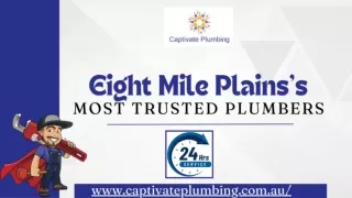 Get The Finest Services From Best Plumber Eight Mile Plains