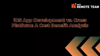 iOS App Development vs. Cross Platform A Cost Benefit Analysis