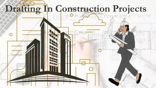 All about Drafting in Construction Projects