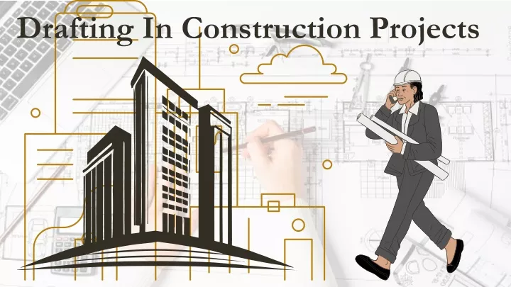 drafting in construction projects