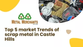 Top 10 market Trends of scrap metal in Castle Hills