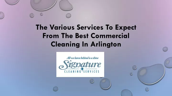 the various services to expect from the best commercial cleaning in arlington