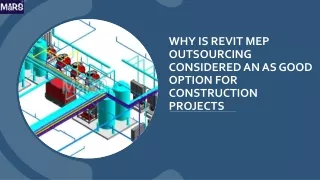 Why is Revit MEP Outsourcing considered an as good option for construction.
