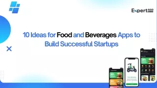 10 Ideas for Food and Beverages Apps to Build Successful Startups (1)