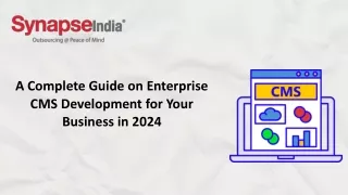 A Complete Guide on Enterprise CMS Development for Your Business