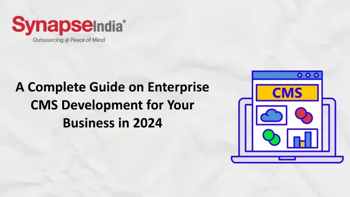 a complete guide on enterprise cms development
