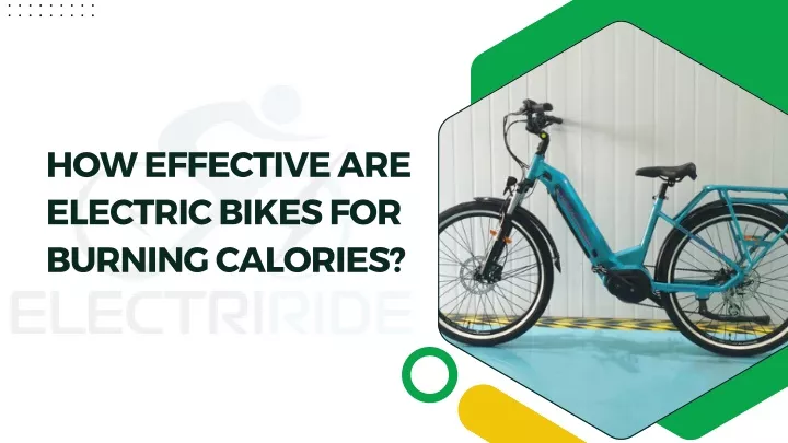 how effective are electric bikes for burning