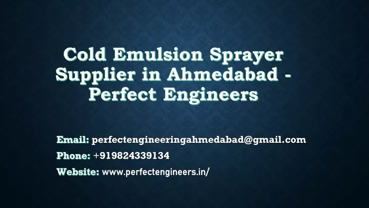 cold emulsion sprayer supplier in ahmedabad perfect engineers