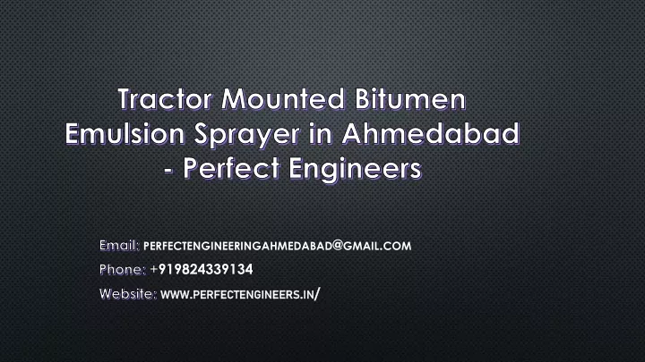 tractor mounted bitumen emulsion sprayer in ahmedabad perfect engineers