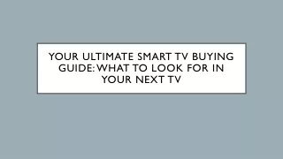 Your Ultimate Smart TV Buying Guide: What to Look for in Your Next TV