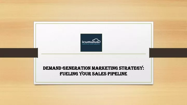 demand generation marketing strategy fueling your sales pipeline