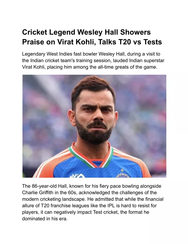 cricket legend wesley hall showers praise