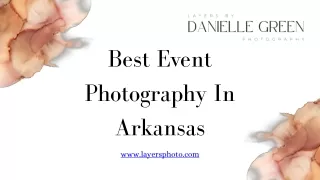 Best Event Photography In Arkansas - layersphoto.com