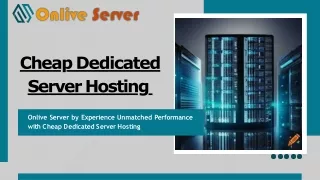 Experience Unmatched Performance with Onlive Server Cheap Dedicated Server Hosti