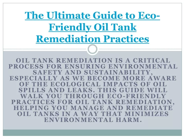 the ultimate guide to eco friendly oil tank remediation practices