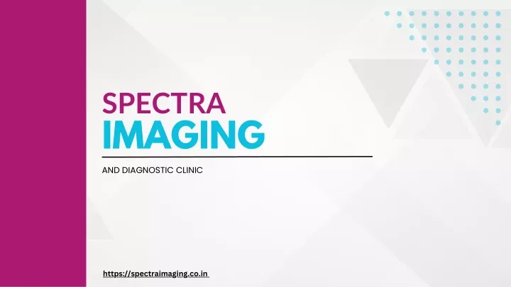 spectra imaging and diagnostic clinic