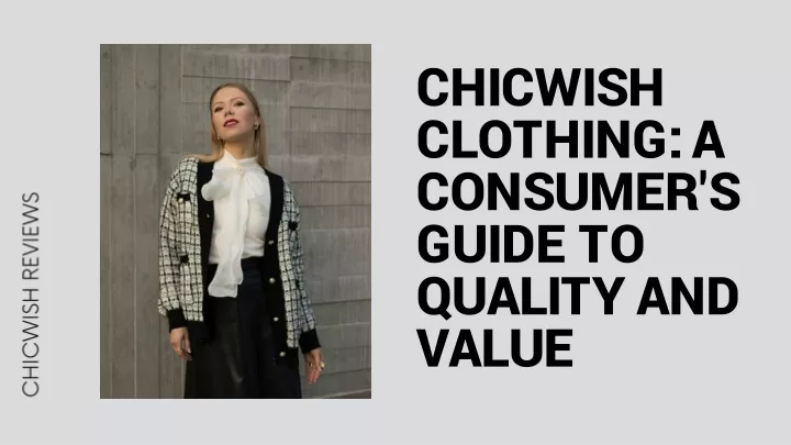 chicwish clothing a consumer s guide to quality