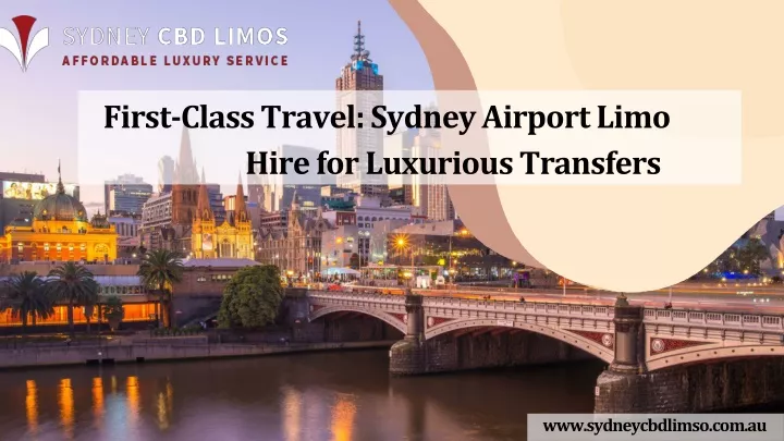 first class travel sydney airport limo hire