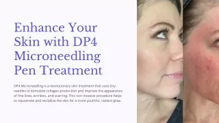 Enhance Your Skin with DP4 Microneedling Pen Treatment