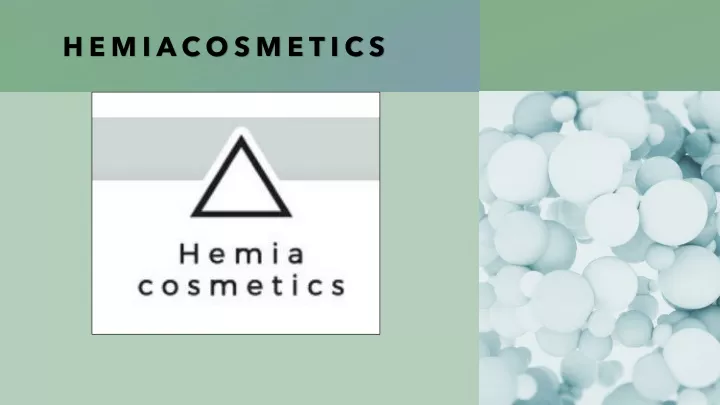 hemiacosmetics