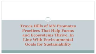 Travis Hills of MN Promotes Practices That Help Farms and Ecosystems Thrive, In Line With Environmental Goals
