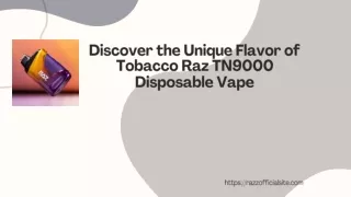 Unique Flavor of Tobacco Raz TN9000 Disposable Vape