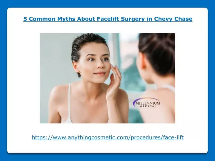 5 common myths about facelift surgery in chevy