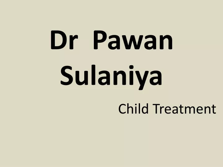 dr pawan sulaniya child t reatment