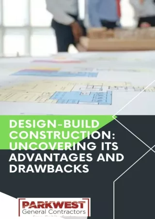 Design-Build Construction: Uncovering Its Advantages and Drawbacks