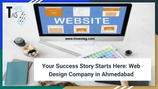 Your Success Story Starts Here: Web Design Company in Ahmedabad