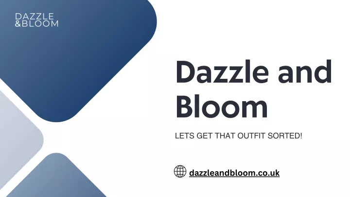 dazzle and bloom