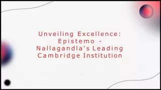 Discover Epistemo Premier Cambridge Schools in Nallagandla
