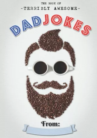 ❤read⚡ The Book Of Terribly Awesome Dad Jokes