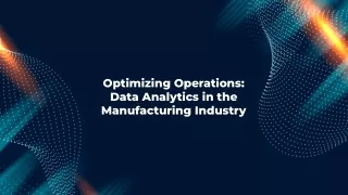 optimizing operations data analytics in manufacturing industry